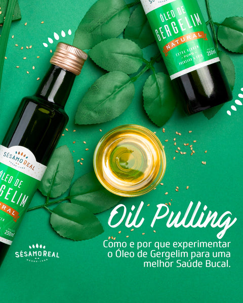 Oil Pulling - Óleo de Gergelim